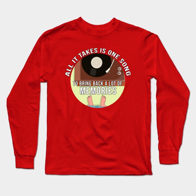 All It Takes is One Song To Bring Back a lot of Memories Long Sleeve T-Shirt by DiegoCarvalho